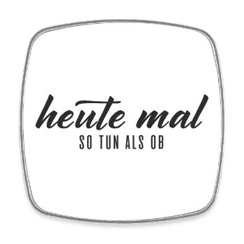 Pretend today – typography - Square fridge magnet - white - Front