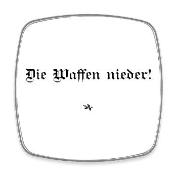 Bertha von Suttner - Die Waffen nieder! - Viereckiger Kühlschrankmagnet - Weiß - Vorne