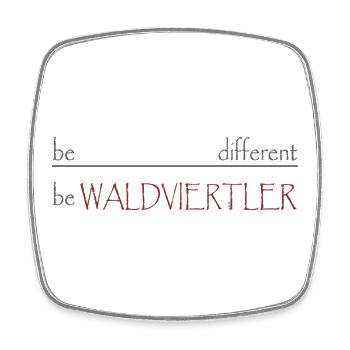 Be different - be WALDVIERTLER - Viereckiger Kühlschrankmagnet - Weiß - Vorne