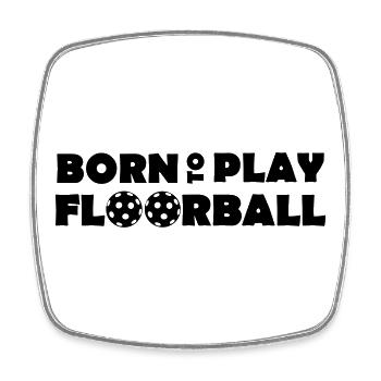 Born to play Floorball - Viereckiger Kühlschrankmagnet - Weiß - Vorne