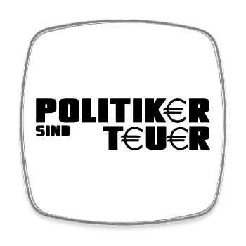 Politiker Politik Spruch Wahl lustig Geschenk - Viereckiger Kühlschrankmagnet - Weiß - Vorne