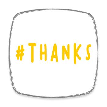 THANK YOU. THANKS. THANK YOU. ANNIVERSARY. BIRTH. - Square fridge magnet - white - Front