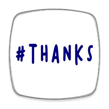 THANK YOU. THANKS. THANK YOU. ANNIVERSARY. BIRTH. - Square fridge magnet - white - Front