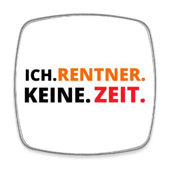 Rentner Funshirt - Rentner Sprüche – Ruhestand - Viereckiger Kühlschrankmagnet - Weiß - Vorne