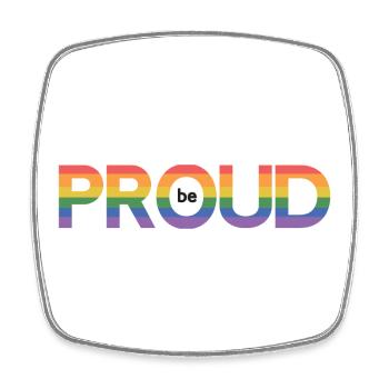 LGBT Pride Month - Sei stolz - Viereckiger Kühlschrankmagnet - Weiß - Vorne