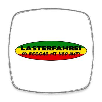 LASTERFAHREI - Do Reggae Mi Ned Auf! REGGAE Oval - Viereckiger Kühlschrankmagnet - Weiß - Vorne