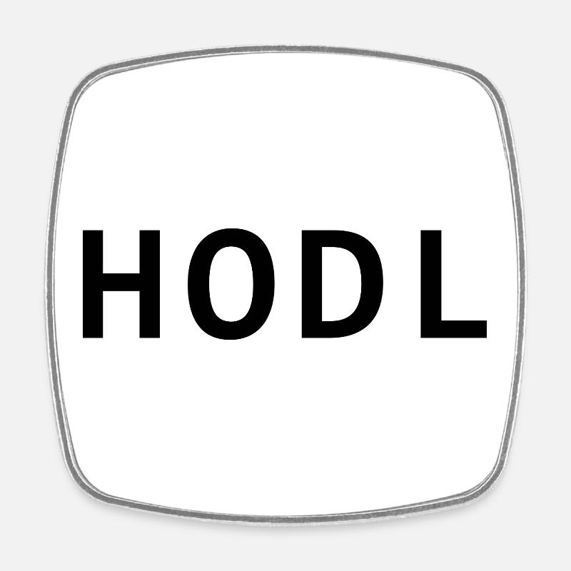 HODL - Viereckiger Kühlschrankmagnet - Weiß