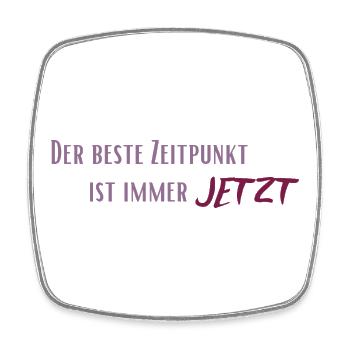 Der beste Zeitpunkt ist immer Jetzt - Viereckiger Kühlschrankmagnet - Weiß - Vorne