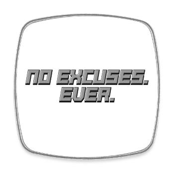 Aucune excuse - Jamais - Chemise statement - Magnet carré - blanc - Devant