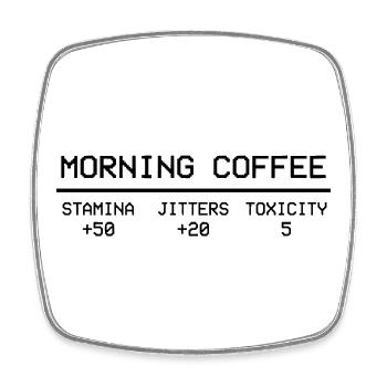 Morning Coffee Gamer Stats Pixel Humor - Square fridge magnet - white - Front