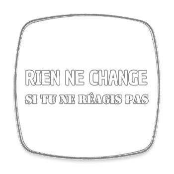 Nichts ändert sich, wenn du nicht reagierst - Viereckiger Kühlschrankmagnet - Weiß - Vorne