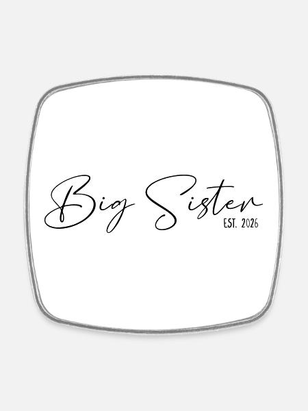 Big Sister est 2026 - Square fridge magnet - white