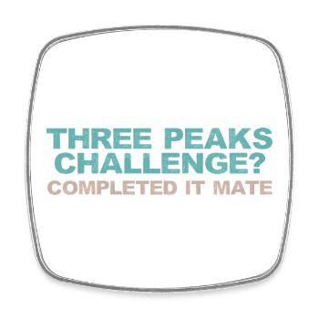 Three Peaks Herausforderung? Abgeschlossen, Kumpel - Viereckiger Kühlschrankmagnet - Weiß - Vorne
