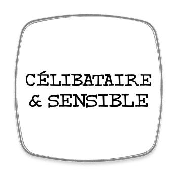 Célibataire & Sensible - Magnet carré - blanc - Devant