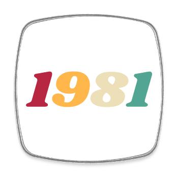 1981 Geschenk 1981 Geburtstag 1981 Rückblick 1981 - Viereckiger Kühlschrankmagnet - Weiß - Vorne