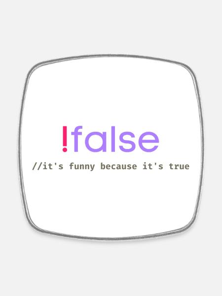 Jeu de mots sur la programmation Ifalse Funny Coder - Magnet carré - blanc