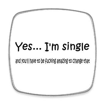 yes_i_am_single - Viereckiger Kühlschrankmagnet - Weiß - Vorne
