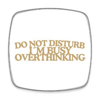 Do not disturb Overthinking Retro Spruch Gold - Viereckiger Kühlschrankmagnet - Weiß - Vorne