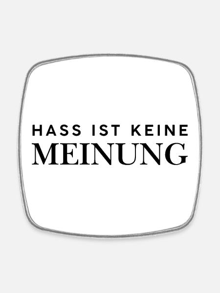 Hass ist keine Meinung - Viereckiger Kühlschrankmagnet - Weiß