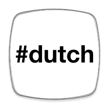 DUTCH Hashtag Netherlands Holland Dutch - Square fridge magnet - white - Front