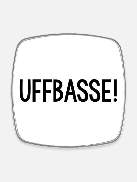 UFFBASSE Dialekt badisch - Viereckiger Kühlschrankmagnet - Weiß