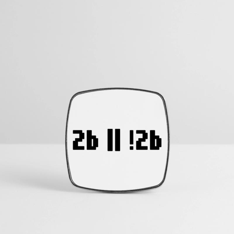 2b or not 2b – Shakespeare Hamlet Programmierer Viereckiger Kühlschrankmagnet