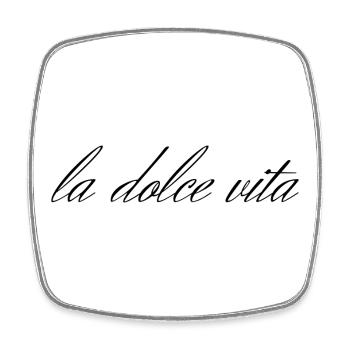 La Dolce Vita – Le mode de vie à l’italienne - Magnet carré - blanc - Devant