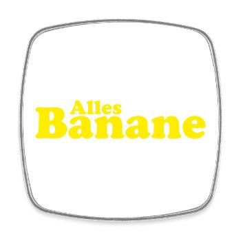 Alles Banane - Viereckiger Kühlschrankmagnet - Weiß - Vorne