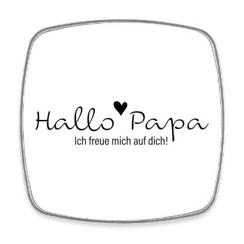 Hallo Papa ich freue mich auf dich - Viereckiger Kühlschrankmagnet - Weiß - Vorne