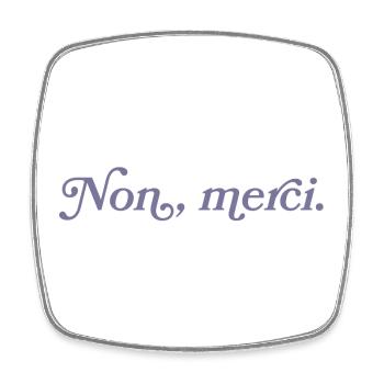 Non, merci – French Minimalism - Square fridge magnet - white - Front