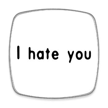 I hate you Black by Falsches Design - Viereckiger Kühlschrankmagnet - Weiß - Vorne