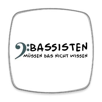 Bassisten müssen das nicht wissen - Viereckiger Kühlschrankmagnet - Weiß - Vorne