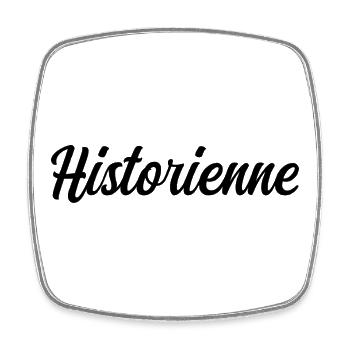 Historienne Recherche Histoire Passé Patrimoine - Magnet carré - blanc - Devant