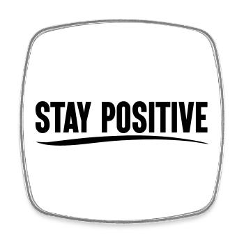 Stay positive - Viereckiger Kühlschrankmagnet - Weiß - Vorne