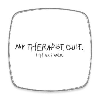 Therapy out: I think I won - Square fridge magnet - white - Front