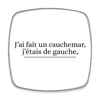 I Have Made A Nightmare I Was Left Political Humor - Square fridge magnet - white - Front