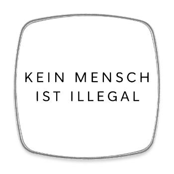 Kein Mensch ist illegal Statement Human Rights - Viereckiger Kühlschrankmagnet - Weiß - Vorne