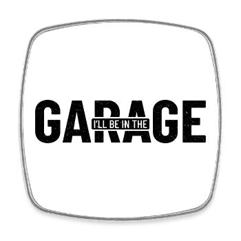 Retired I'll Be In The Garage Retirement Car Guy - Square fridge magnet - white - Front