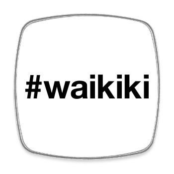 WAIKIKI Hashtag Hawaii - Square fridge magnet - white - Front