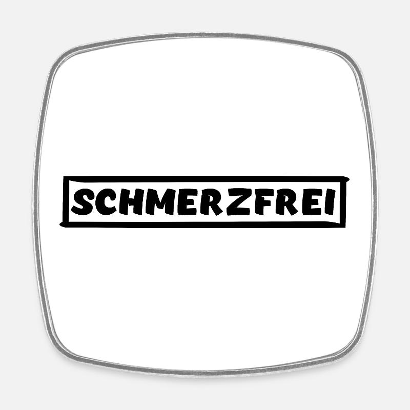 SCHMERZFREI - Viereckiger Kühlschrankmagnet - Weiß