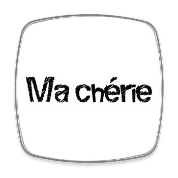 MA CHERIE. FÊTE DES MÈRES. BONNE FÊTE MAMAN. MAMAN - Magnet carré - blanc - Devant