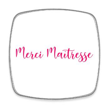 MISTRESS. THANK YOU. THANK YOU MISTRESS - Square fridge magnet - white - Front