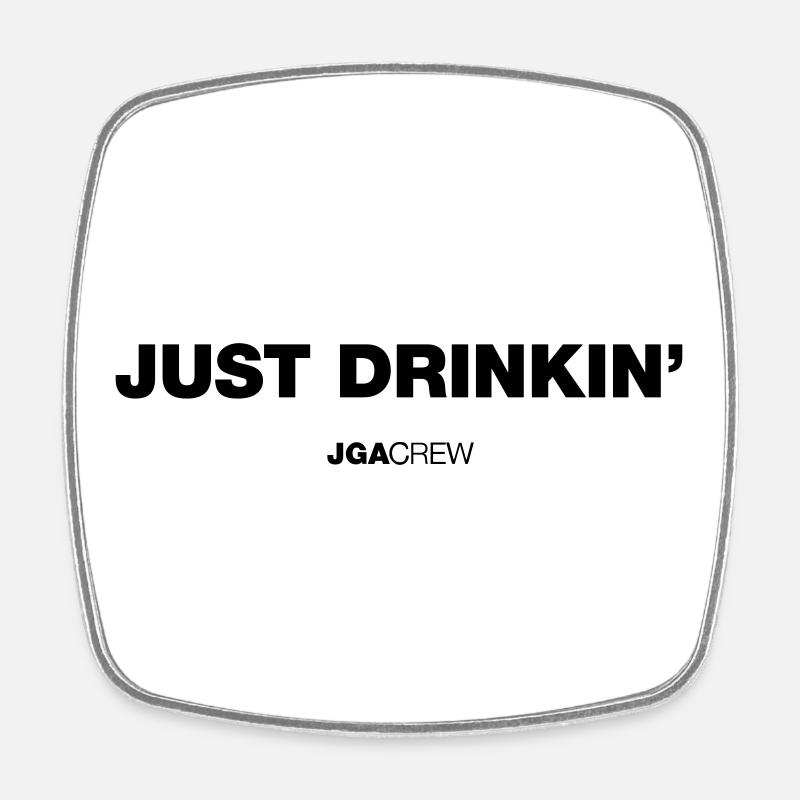 Bachelor Party: Just drinkin' (Bachelor Party) - Square fridge magnet - white