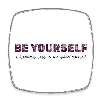 Soyez vous-même - T-shirt de citation inspirante - Magnet carré - blanc - Devant