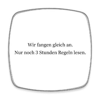 Nur noch 3 Stunden Regeln lesen - Viereckiger Kühlschrankmagnet - Weiß - Vorne