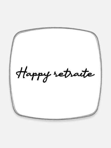 RETRAITE. COLLEGUE. RETRAITE. RETRAITEE. RETRAITE. - Magnet carré - blanc