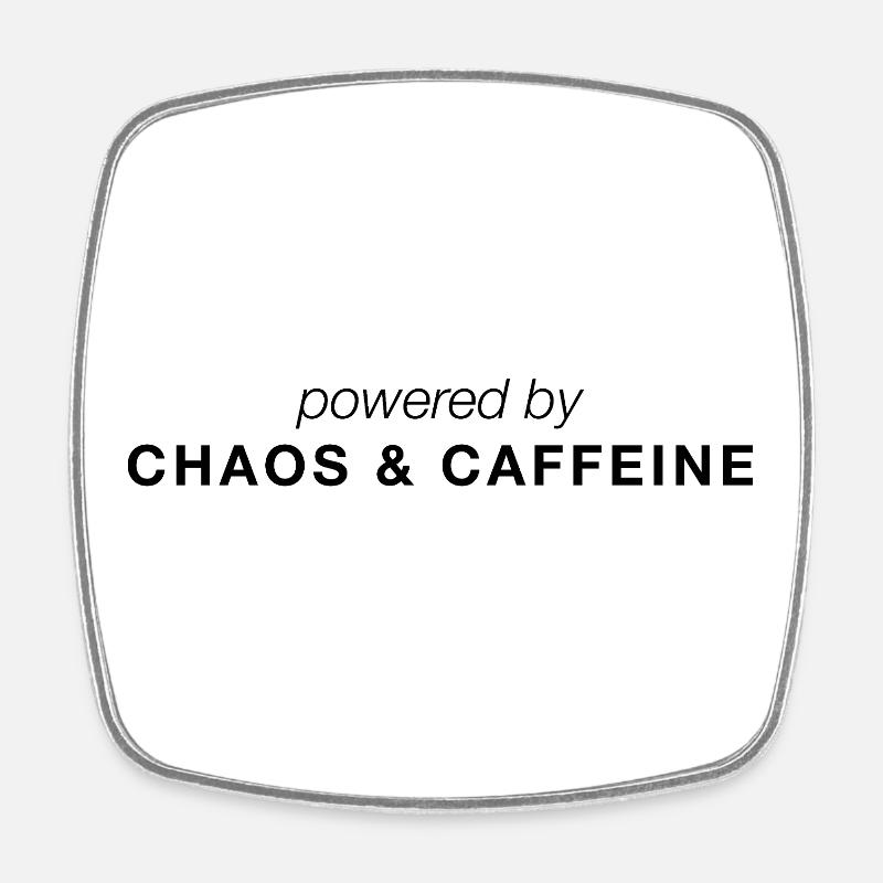 Propulsé par le chaos et la caféine - Magnet carré - blanc