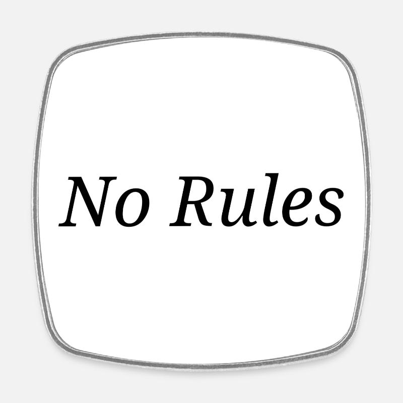 No Rules - Viereckiger Kühlschrankmagnet - Weiß