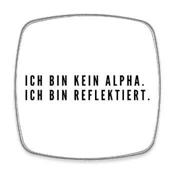 Je ne suis pas un alpha, je suis réfléchi | Minimaliste - Magnet carré - blanc - Devant