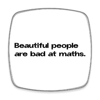 Beautiful People Are Bad At Maths Statement - Viereckiger Kühlschrankmagnet - Weiß - Vorne